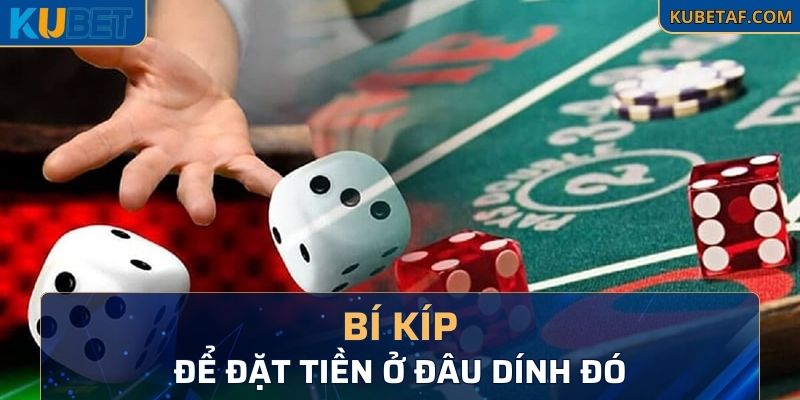 Bí kíp để đặt tiền ở đâu dính đó