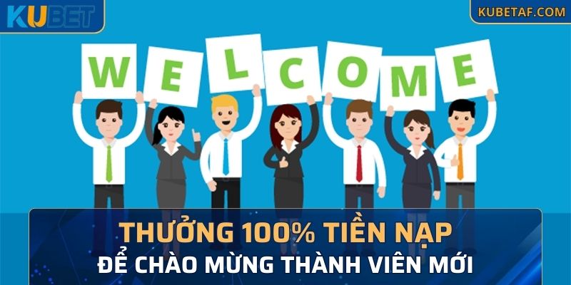 Nhà cái Kubet tặng 100% chào đón thành viên mới