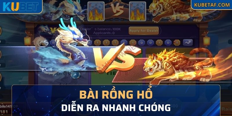 Ván bài Rồng Hổ diễn ra nhanh chóng vô cùng